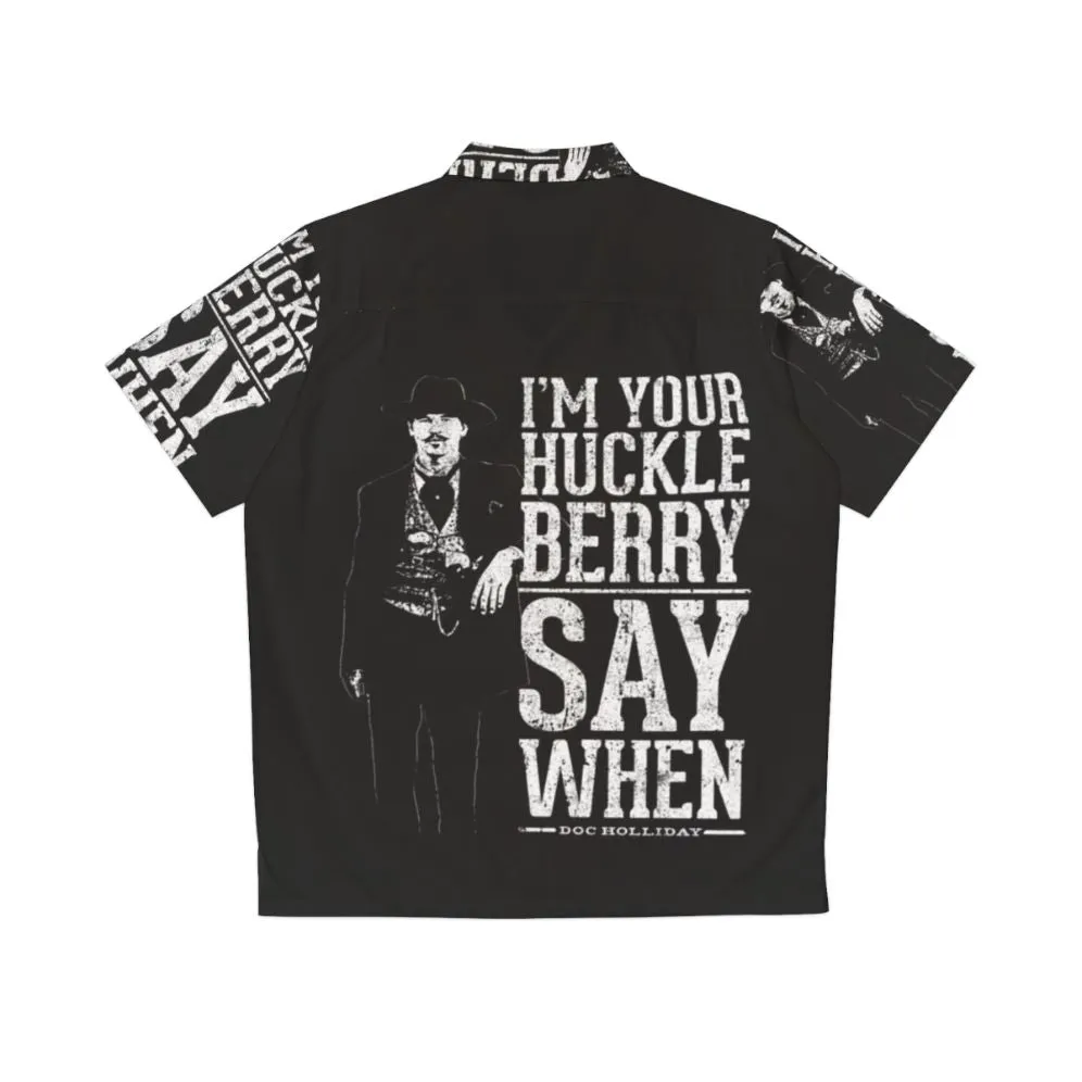 "I'm Your Huckleberry" Tombstone-Inspired Hawaiian Shirt